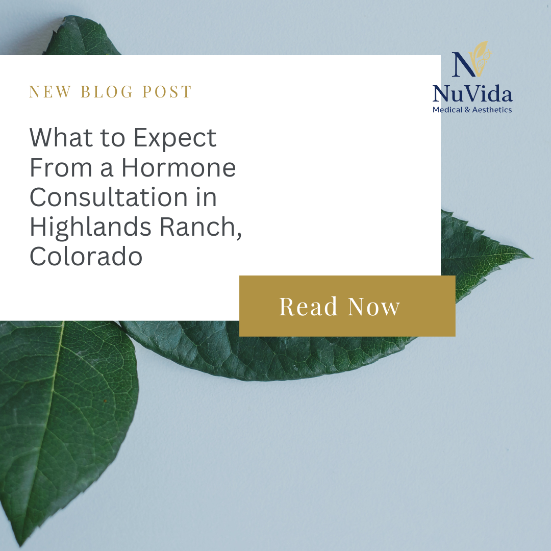 What to Expect From a Hormone Consultation in Highlands Ranch, Colorado