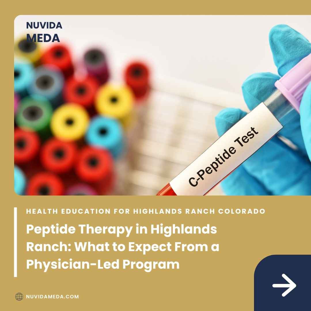 Peptide Therapy in Highlands Ranch: What to Expect From a Physician-Led Program