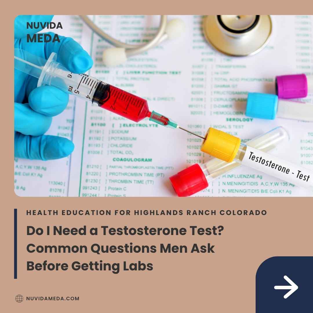 Do I Need a Testosterone Test? Common Questions Men Ask Before Getting Labs